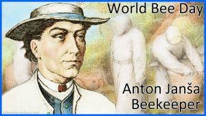 20 MAJ – SVETOVNI DAN ČEBEL IN OBLETNICA ROJSTVA ANTONA JANŠE 1